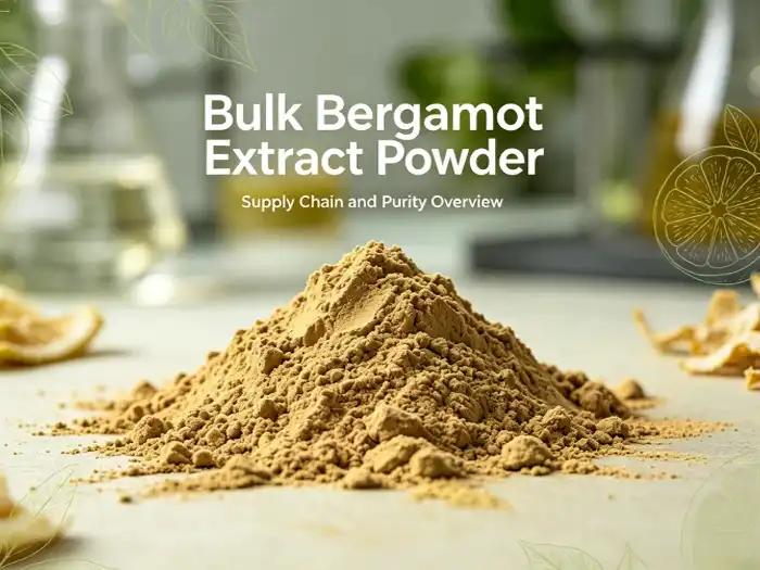 How Do Buyers Choose the Right Bulk Bergamot Extract Supplier?